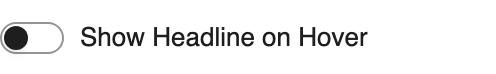 Show Headline on Hover setting in the block editor sidebar
