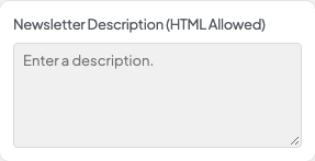 Newsletter Description (HTML Allowed) setting in the block editor sidebar