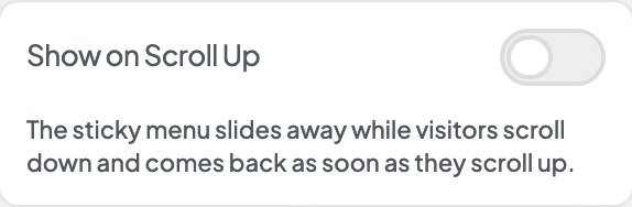 Show on Scroll Up setting in the block editor sidebar