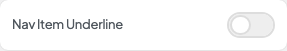 Nav Item Underline setting in the block editor sidebar