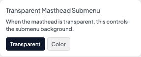 Transparent Masthead Submenu setting in the block editor sidebar