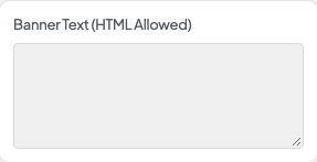 Banner Text (HTML Allowed) setting in the block editor sidebar
