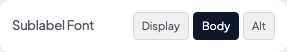 Sublabel Font setting in the block editor sidebar
