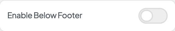 Enable Below Footer setting in the block editor sidebar