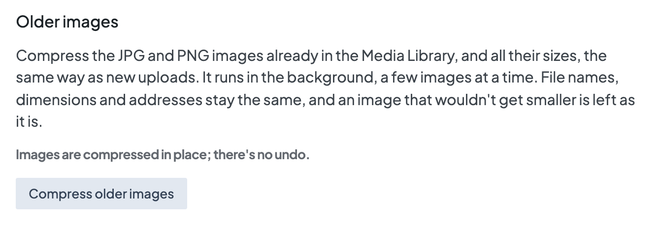 The Older images part of the Images card with the Compress older images button